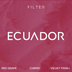 Ecuador Filter