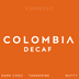 Colombia Cane Sugar - Decaf